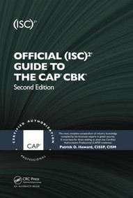 Official (ISC)2 Guide to the CAP CBK by Patrick D. Howard, 9781439820759