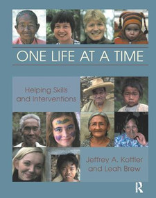 One Life at a Time (Helping Skills and Interventions) by Leah Brew, Jeffery A. Kottler, 9781138415249