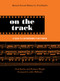 On the Track (A Guide to Contemporary Film Scoring) by Fred Karlin, Rayburn Wright, 9780415941358
