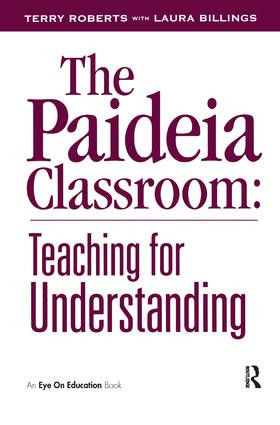 The Paideia Classroom by Laura Billings, Terry Roberts, 9781138439825