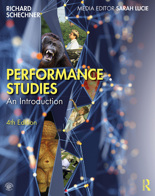 Performance Studies (An Introduction) by Richard Schechner, 9781138284555