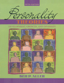 Personality Theories (Development, Growth, and Diversity) by Bem P. Allen, 9780205439126