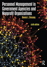 Personnel Management in Government Agencies and Nonprofit Organizations by Dennis Dresang, 9781138682122