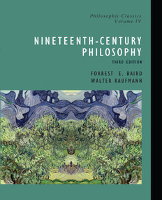 Philosophic Classics, Volume IV (Nineteenth-Century Philosophy) by Forrest Baird, 9780130485502