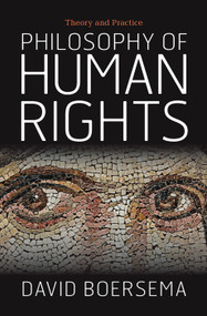 Philosophy of Human Rights (Theory and Practice) by David Boersema, 9780367097400