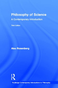 Philosophy of Science (A Contemporary Introduction) by Alex Rosenberg, 9780415891769