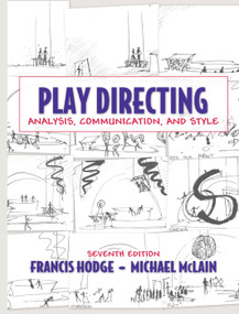 Play Directing (Analysis, Communication, and Style) by Francis Hodge, Michael McLain, 9780205571246