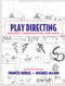 Play Directing (Analysis, Communication, and Style) by Francis Hodge, Michael McLain, 9780205571246
