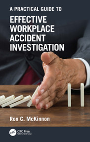 A Practical Guide to Effective Workplace Accident Investigation by Ron C. McKinnon, 9781032054445