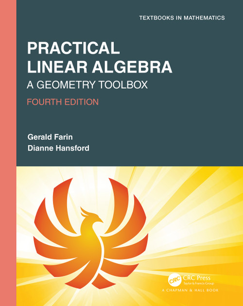 Practical Linear Algebra (A Geometry Toolbox) by Gerald Farin, Dianne Hansford, 9780367507848