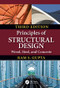 Principles of Structural Design (Wood, Steel, and Concrete, Third Edition) by Ram S. Gupta, 9781138493537