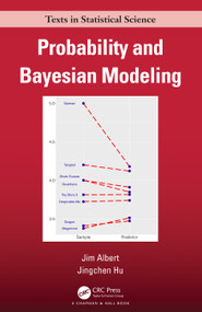 Probability and Bayesian Modeling by Jim Albert, Jingchen Hu, 9781138492561