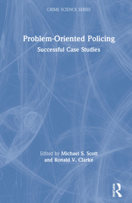 Problem-Oriented Policing (Successful Case Studies) by Ronald V. Clarke, 9781138313897