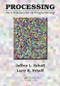 Processing (An Introduction to Programming) by Jeffrey L. Nyhoff, Larry R. Nyhoff, 9781482255959