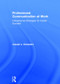 Professional Communication at Work (Interpersonal Strategies for Career Success) by Joseph L. Chesebro, 9781138014190