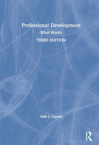 Professional Development (What Works) by Sally J. Zepeda, 9781138230149
