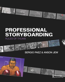 Professional Storyboarding (Rules of Thumb) by Sergio Paez, Anson Jew, 9781138428485