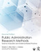 Public Administration Research Methods (Tools for Evaluation and Evidence-Based Practice) by Warren S. Eller, Brian J. Gerber, Scott E. Robinson, 9781138059290