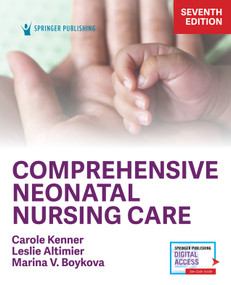 Comprehensive Neonatal Nursing Care by Carole Kenner, Leslie Altimier, Marina V. Boykova, 9780826147431