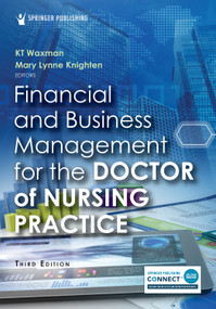 Financial and Business Management for the Doctor of Nursing Practice by KT Waxman, Mary Lynne Knighten, 9780826160157