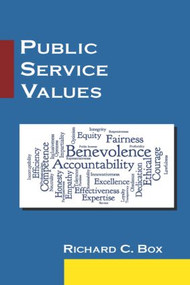 Public Service Values by Richard C. Box, 9780765643643