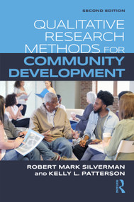 Qualitative Research Methods for Community Development by Robert Mark Silverman, Kelly Patterson, 9781032001432