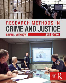 Research Methods in Crime and Justice by Brian Withrow, 9781138124233