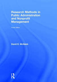 Research Methods in Public Administration and Nonprofit Management by David E. McNabb, 9781138743793