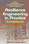 Resilience Engineering in Practice (A Guidebook) by Jean Pariès, Erik Hollnagel, John Wreathall, 9781409410355