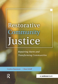 Restorative Community Justice (Repairing Harm and Transforming Communities) by Gordon Bazemore, Mara Schiff, 9781138144316