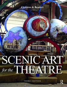 Scenic Art for the Theatre (History, Tools and Techniques) by Susan Crabtree, Peter Beudert, 9781138465978