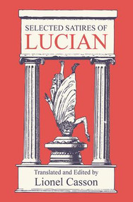 Selected Satires of Lucian by Lionel Casson, 9781138532373