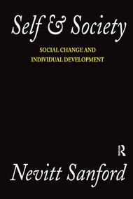 Self and Society (Social Change and Individual Development) by Nevitt Sanford, 9781138532380
