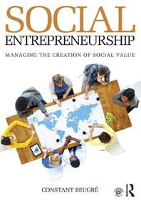 Social Entrepreneurship (Managing the Creation of Social Value) by Constant Beugré, 9780415817370