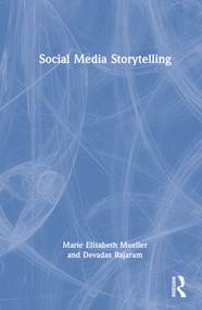 Social Media Storytelling by Marie Elisabeth Mueller, Devadas Rajaram, 9781032230214