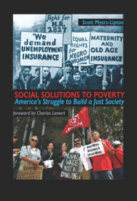 Social Solutions to Poverty (America's Struggle to Build a Just Society) by Scott Myers-Lipton, Charles C. Lemert, 9781594512100