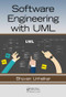 Software Engineering with UML by Bhuvan Unhelkar, 9781138297432