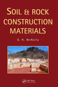 Soil and Rock Construction Materials by Greg McNally, 9781138470415
