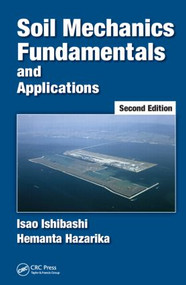 Soil Mechanics Fundamentals and Applications by Isao Ishibashi, Hemanta Hazarika, 9781482250411