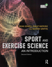 Sport and Exercise Science (An Introduction) by Dean Sewell, Philip Watkins, Murray Griffin, 9781444144178
