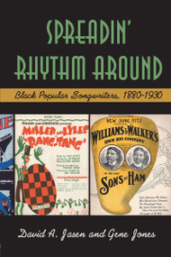 Spreadin' Rhythm Around (Black Popular Songwriters, 1880-1930) by David A Jasen, Gene Jones, 9781138156753