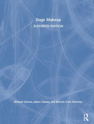 Stage Makeup by Richard Corson, James Glavan, Beverly Gore Norcross, 9781138232587
