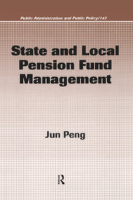 State and Local Pension Fund Management by Jun Peng, 9780849305481