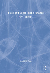 State and Local Public Finance by Ronald C. Fisher, 9780367467241