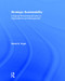 Strategic Sustainability (A Natural Environmental Lens on Organizations and Management) by Daniel Fogel, 9781138916555