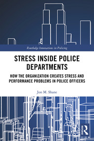 Stress Inside Police Departments by Jon Shane, 9780367276713