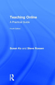 Teaching Online (A Practical Guide) by Susan Ko, 9780415832427
