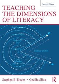Teaching the Dimensions of Literacy by Stephen Kucer, Cecilia Silva, 9780415528719