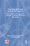 Teaching Well with Adolescent Learners (Responding to Developmental Changes in Middle School and High School) by David Strahan, Jeanneine Jones, Madison White, 9781032283890