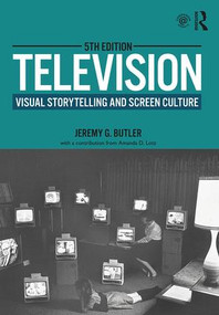 Television (Visual Storytelling and Screen Culture) by Jeremy G. Butler, 9781138743960
